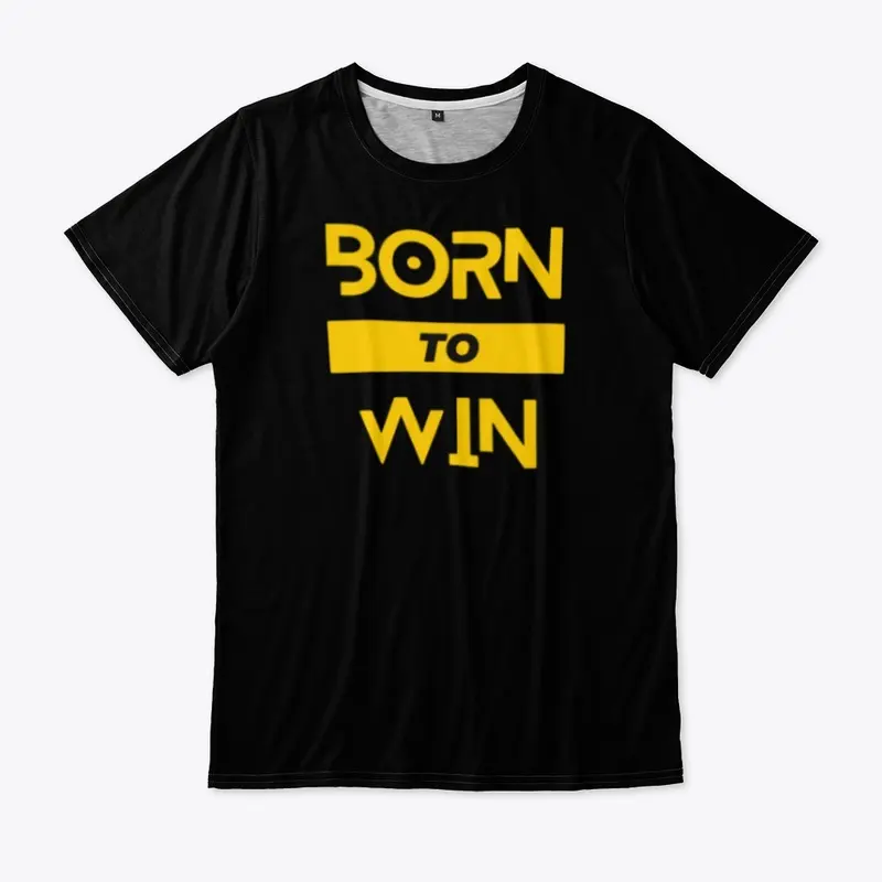 Born to win extrem creative shirts more